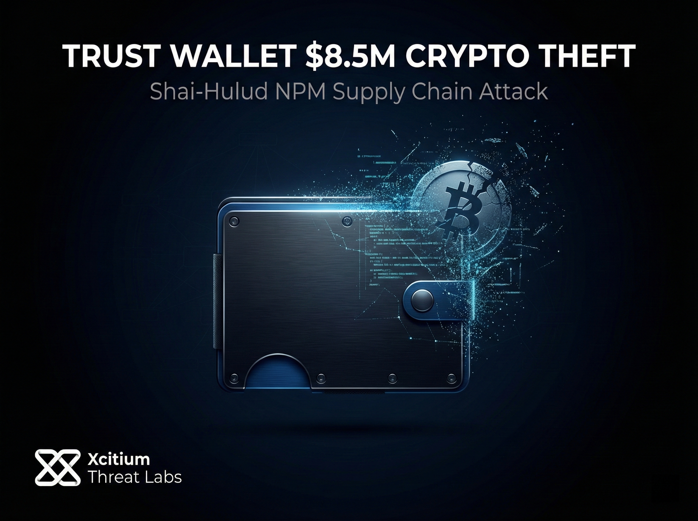 Trust Wallet $8.5M Crypto Theft Traced to Shai-Hulud NPM Attack